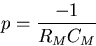 \begin{displaymath}
p=\frac{-1}{R_MC_M}\end{displaymath}
